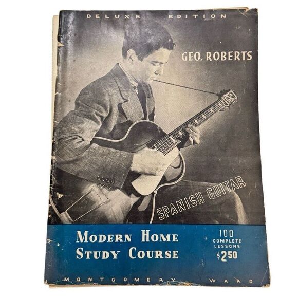 Modern Home Study Course Spanish Guitar Book By Geo Roberts 1941 Montgomery Ward - Picture 1 of 5